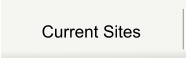 Current Sites
